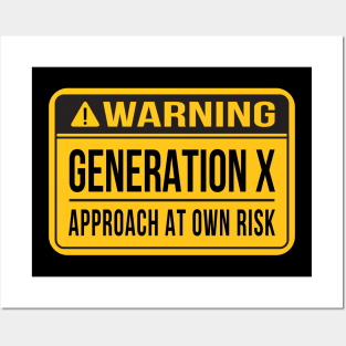 Gen X Warning Sign Posters and Art